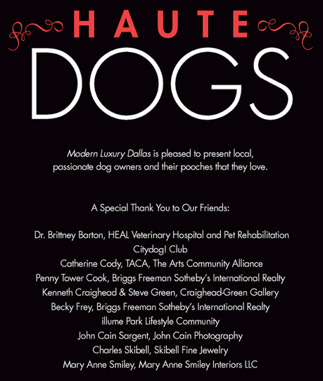 Haute Dogs - Modern Luxury Dallas is pleased to present local, passionate dog owners and their pooches that they love. A Special Thank You to Our Friends: Citydog! Club